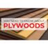 All you need to know about Plywoods: the paramount component of Construction industry